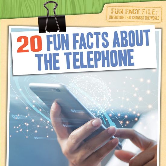 20 Fun Facts about the Telephone