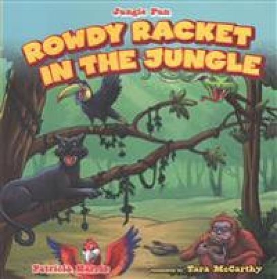 Rowdy Racket in the Jungle