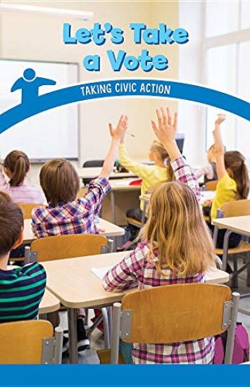 Let's Take a Vote: Taking Civic Action