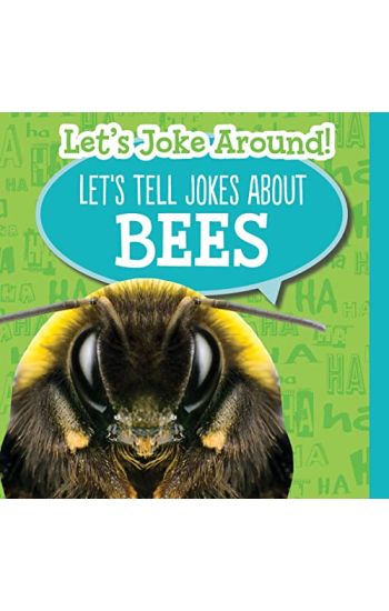 Let's Tell Jokes about Bees