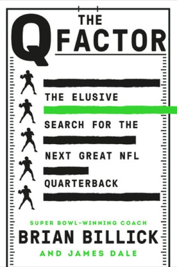 The Q Factor: The Elusive Search for the Next Great NFL Quarterback