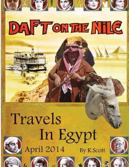 Daft On The Nile: Travels In Egypt 2014 – Kevin Scott, kirjan kansikuva