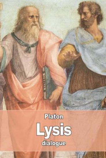 Lysis: ou Sur l'Amitié