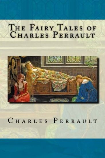 The Fairy Tales of Charles Perrault – Charles Perrault, kirjan kansikuva