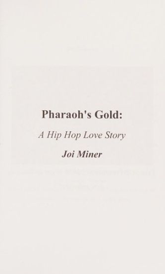 Pharaoh's Gold: A Hip Hop Love Story