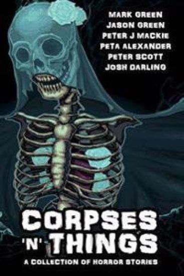 Corpses 'N' Things: Horror Anthology