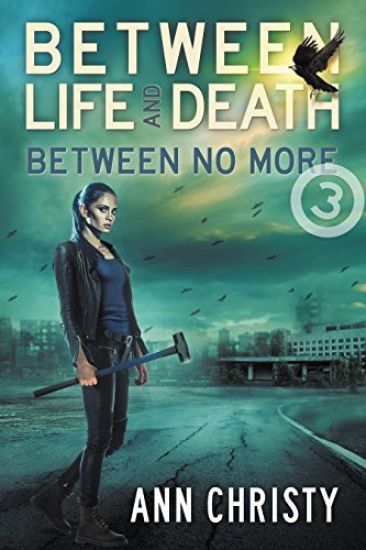 Between Life and Death: Between No More