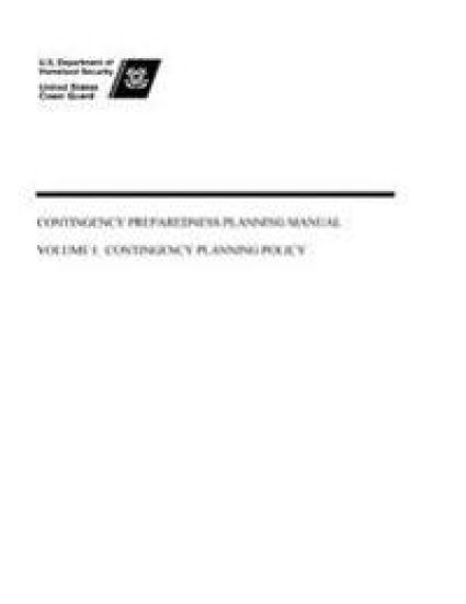 Contingency Preparedness Planning Manual Volume I: Contingency Planning Policy
