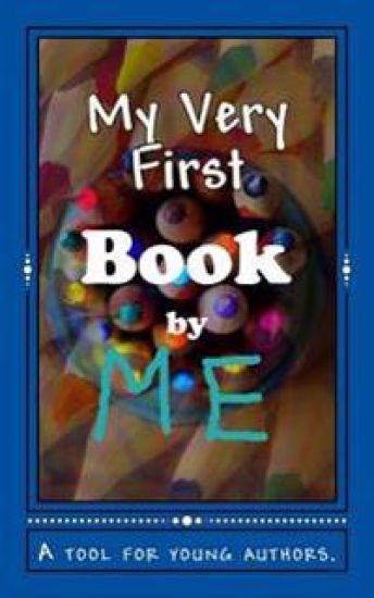 My Very First Book: A tool for young authors