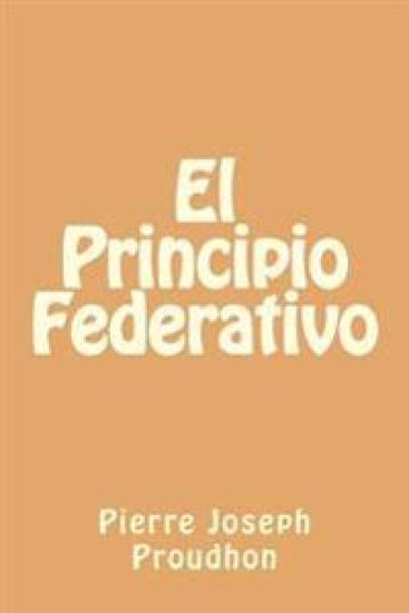 El Principio Federativo (Spanish Edition)