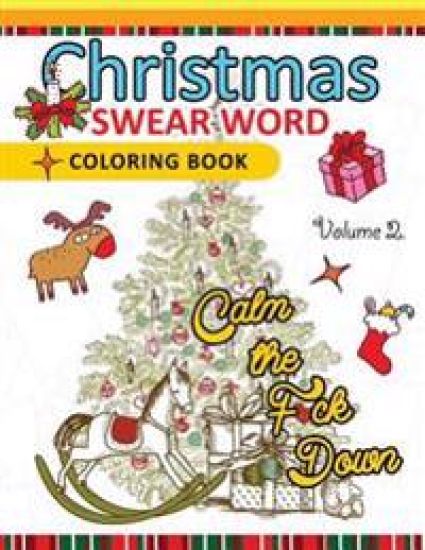 Christmas Swear Word coloring Book Vol.2: A Relaxation Coloring book for adults Flowers, Animals and Mandala pattern
