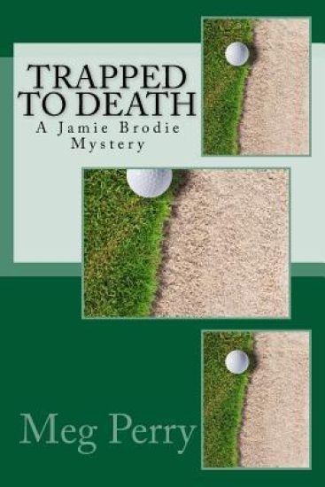 Trapped to Death: A Jamie Brodie Mystery