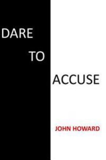 Dare to Accuse
