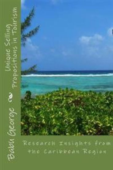 Unique Selling Propositions in Tourism: Research Insights from the Caribbean Region