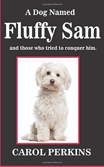 A Dog Named Fluffy Sam