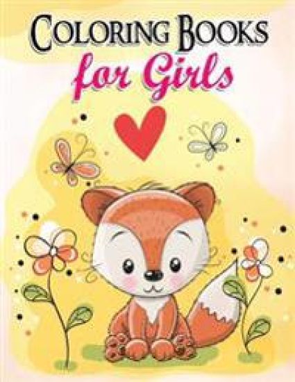 Gorgeous Coloring Book for Girls: The Really Best Relaxing Colouring Book For Girls 2017 (Cute, Animal, Dog, Cat, Elephant, Rabbit, Owls, Bears, Kids