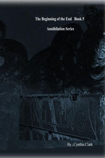 The Beginning of the End Annihilation Series: Enter the Darkness
