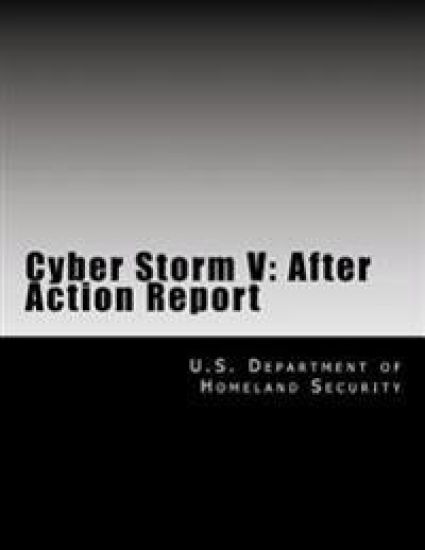 Cyber Storm V: After Action Report