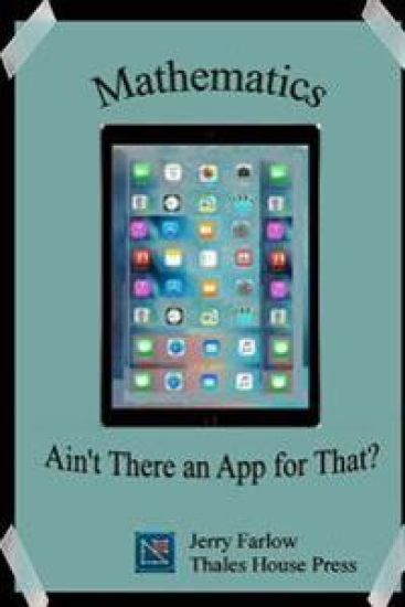 Mathematics: Ain't There an App for That?