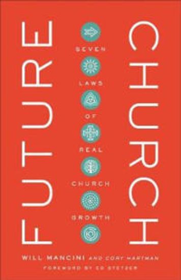 Future Church – Seven Laws of Real Church Growth