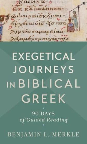 Exegetical Journeys in Biblical Greek