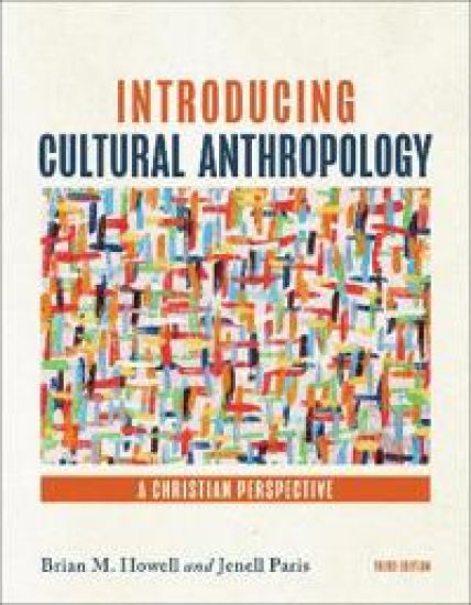 Introducing Cultural Anthropology: A Christian Perspective