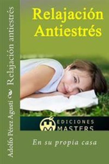 Relajación Antiestrés: En Su Propia Casa