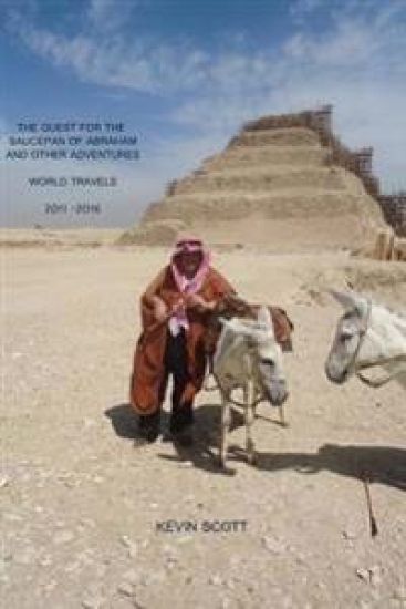 The Quest For The Saucepan of Abraham: And Other Adventures