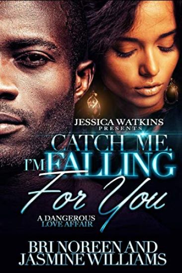 Catch Me. I'm Falling For You – Jasmine Williams, kirjan kansikuva