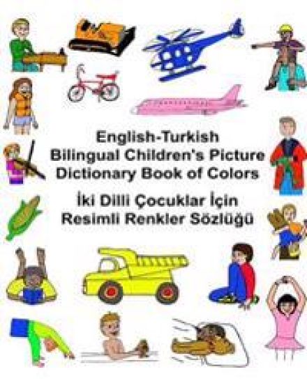 English-Turkish Bilingual Children's Picture Dictionary Book of Colors