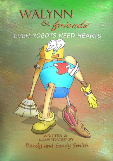 WALYNN & friends EVEN ROBOTS NEED HEARTS