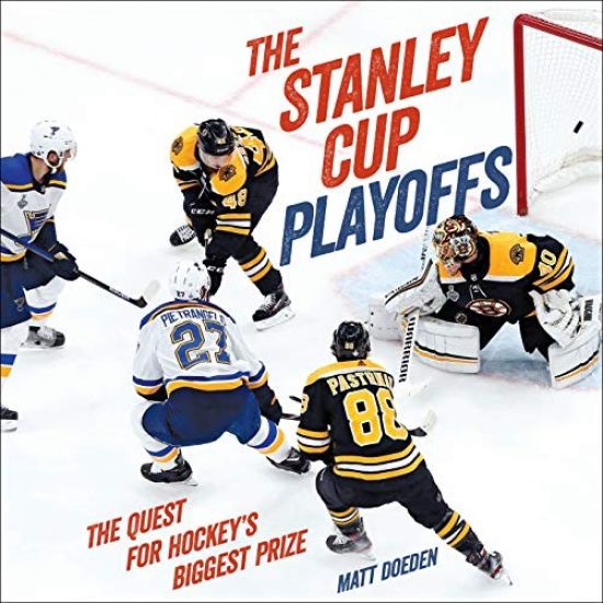 The Stanley Cup Playoffs: The Quest for Hockey's Biggest Prize