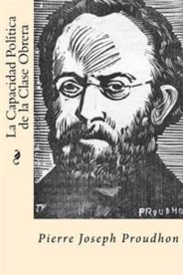 La Capacidad Politica de la Clase Obrera (Spanish Edition)