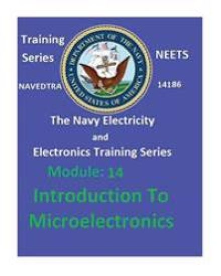 The Navy Electricity and Electronics Training Series: Module 14 Introduction To Microelectronics