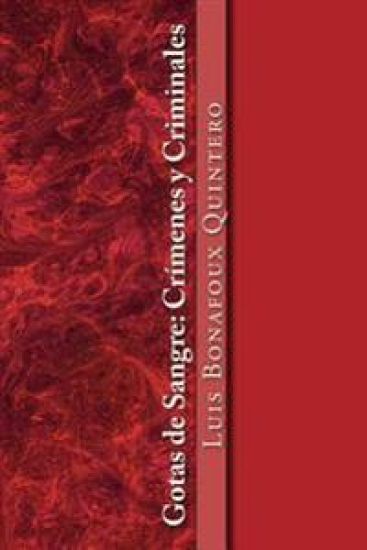 Gotas de Sangre: Crímenes y Criminales
