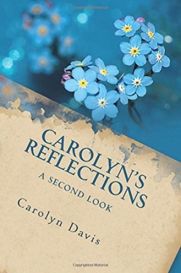 Carolyn's Reflections: A Second Look