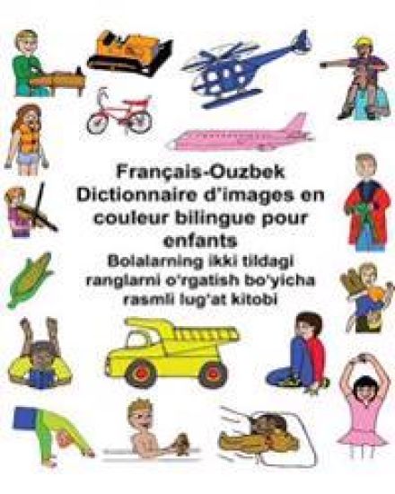 Français-Ouzbek Dictionnaire d'images en couleur bilingue pour enfants