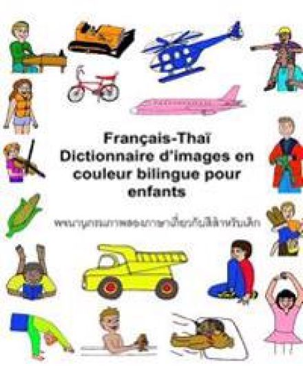 Français-Thaï Dictionnaire d'images en couleur bilingue pour enfants