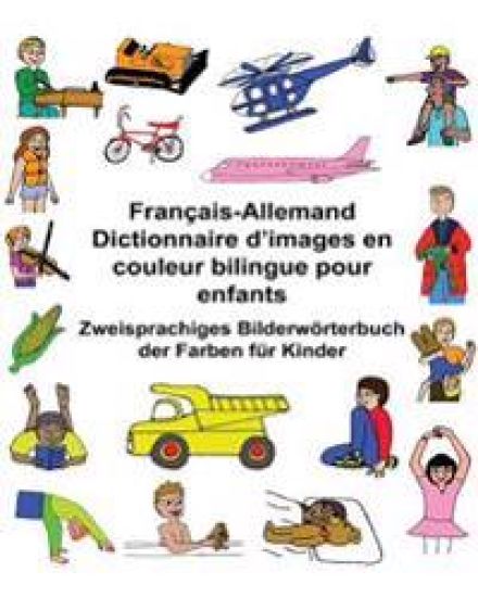 Français-Allemand Dictionnaire d'images en couleur bilingue pour enfants Zweisprachiges Bilderwörterbuch der Farben für Kinder