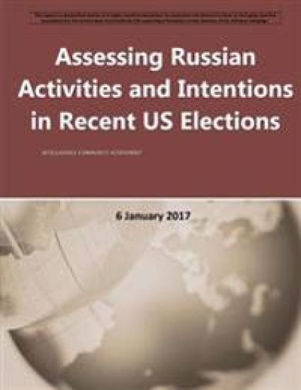 Assessing Russian Activities and Intentions in Recent US Elections