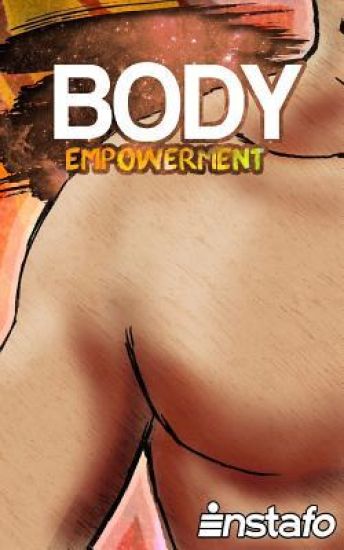 Body Empowerment: Unearth the Force of Your Body