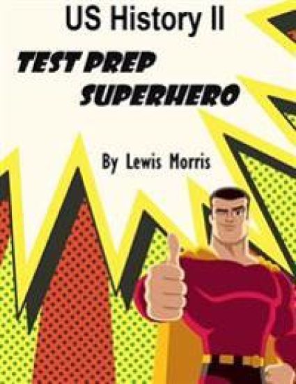 US History II Test Prep Superhero