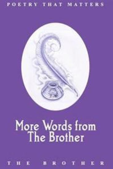 More Words from The Brother: Poetry that Matters