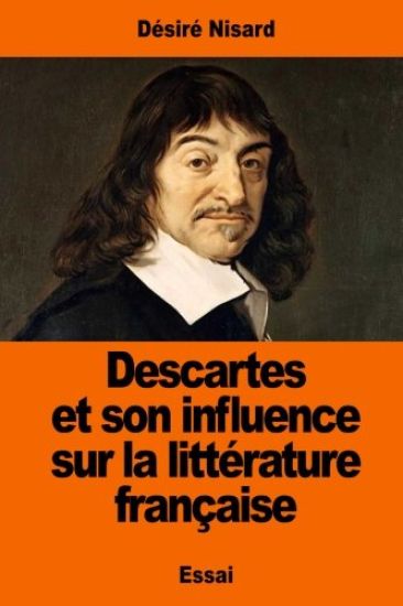 Descartes et son influence sur la littérature française