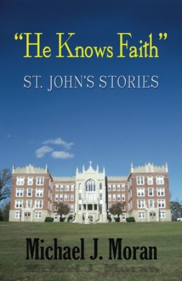 "He Knows Faith": St. John's Stories