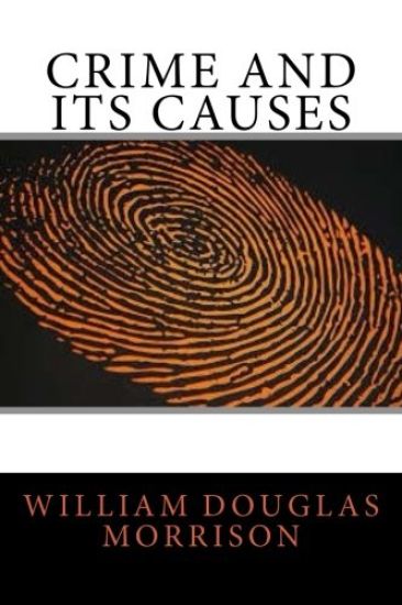 Crime and Its Causes
