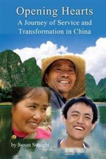 Opening Hearts: A Journey of Service and Transformation in China – Susan Straight, kirjan kansikuva