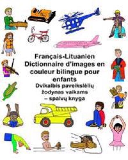 Français-Lituanien Dictionnaire d'images en couleur bilingue pour enfants