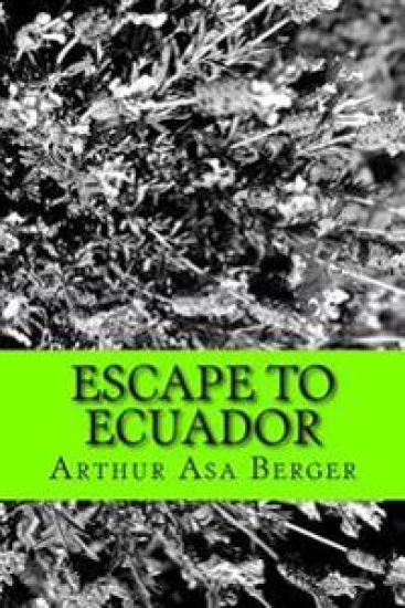 Escape to Ecuador: A Travel Memoir