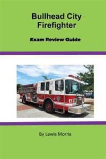 Bullhead City Firefighter Exam Review Guide
